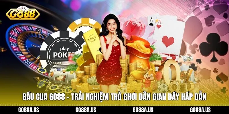 Bầu Cua Go88