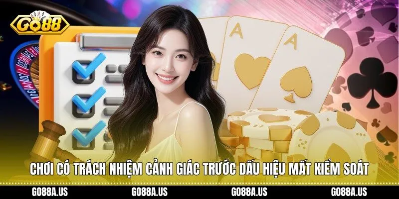 Chơi có trách nhiệm cảnh giác trước dấu hiệu mất kiểm soát
