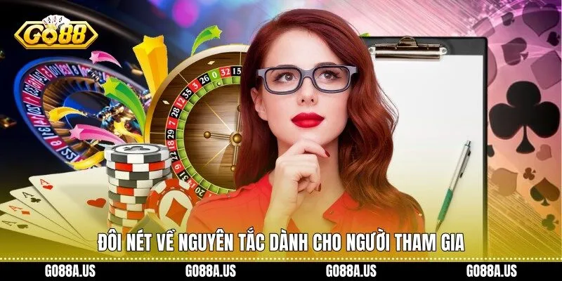 Đôi nét về nguyên tắc dành cho người tham gia