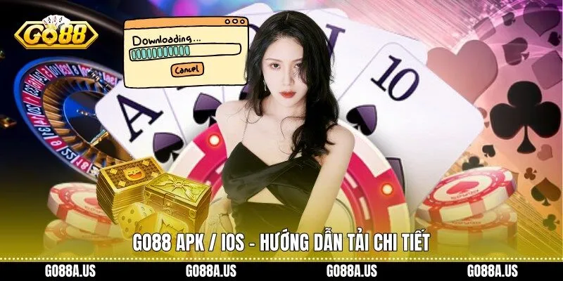 Go88 APK / iOS - Hướng dẫn tải chi tiết