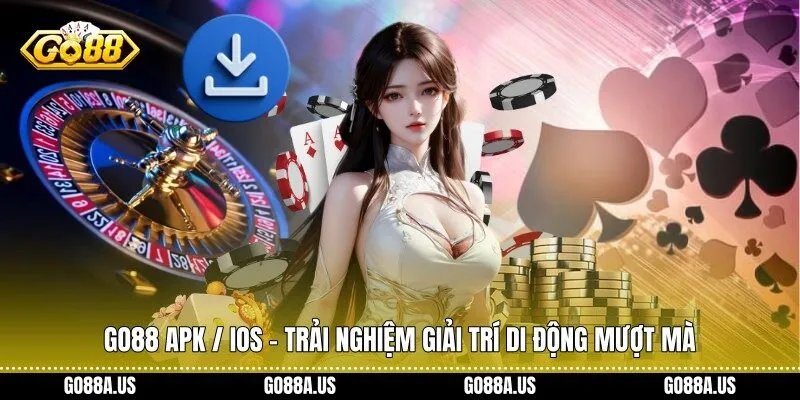 Go88 APK / iOS
