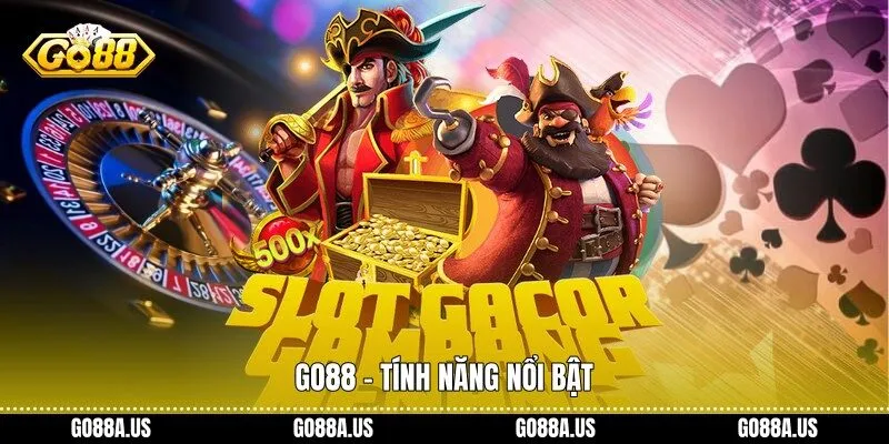 Go88 - Tính năng nổi bật