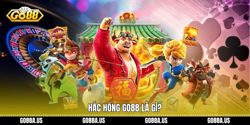 Hắc Hồng Go88 là gì?
