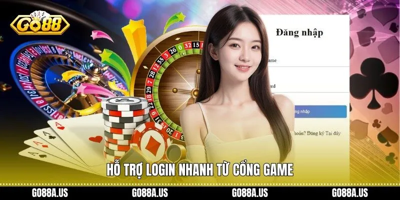 Hỗ trợ login nhanh từ cổng game