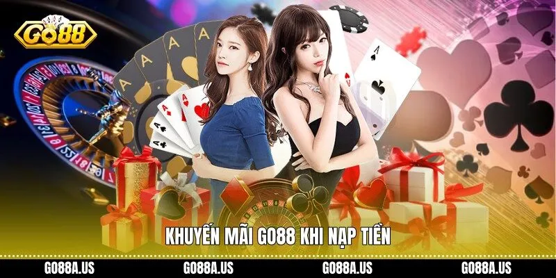 Khuyến mãi Go88 khi nạp tiền