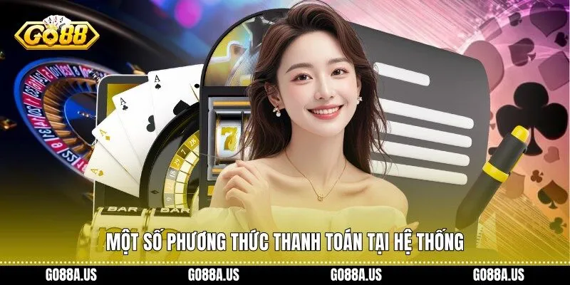 Một số phương thức thanh toán tại hệ thống