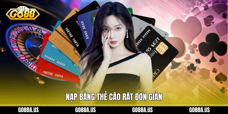 Nạp bằng thẻ cào rất đơn giản 