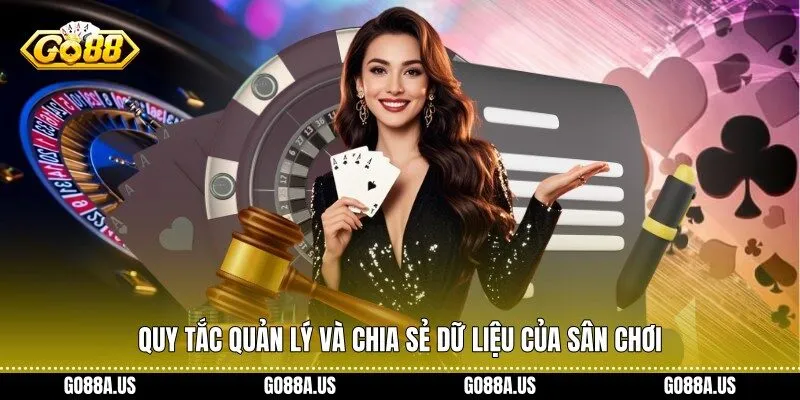 Quy tắc quản lý và chia sẻ dữ liệu của sân chơi
