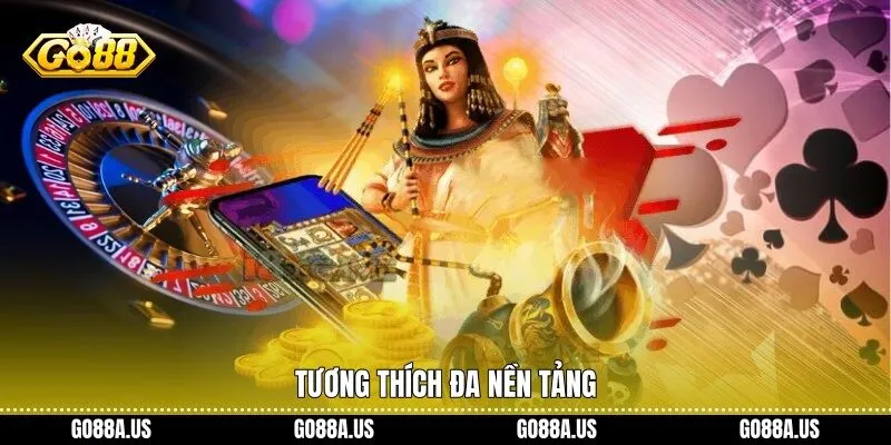 Tương thích đa nền tảng